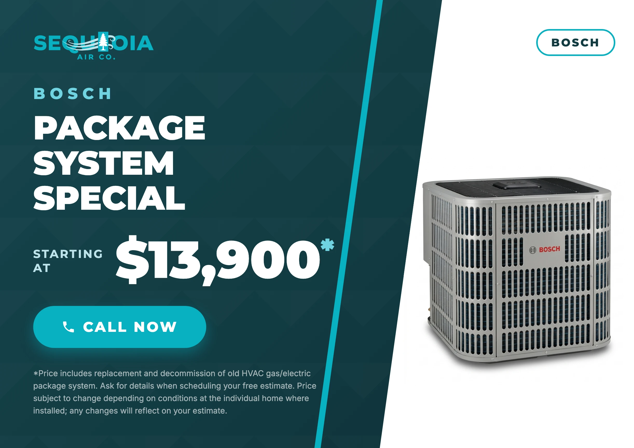 Bosch HVAC package system special promotion from Sequoia Air Co. Fresno starting at $13,900 installed